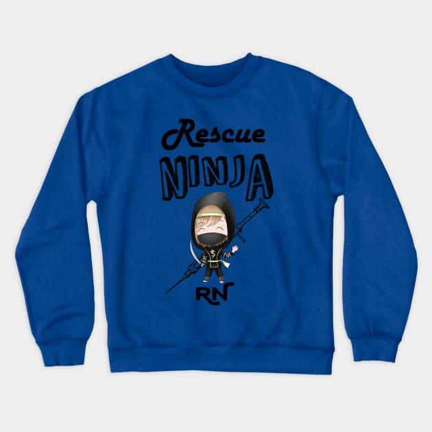 Rescue ninja RN - men -nurse nursing lvn lpn nurse practitioner Crewneck Sweatshirt by papillon